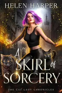 The Skirl of Sorcery (The Cat Lady Chronicles #3)