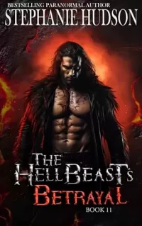 The Hellbeast's Betrayal (The HellBeast King #11)