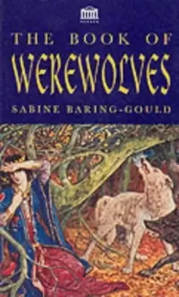 The Book of Were-Wolves