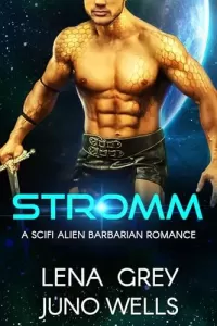Stromm: A SciFi Alien Barbarian Romance (Rakui Warriors #5)