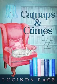 Catnaps and Crimes: A Paranormal Witch Cozy Mystery (A Book Store Cozy Mystery #2)