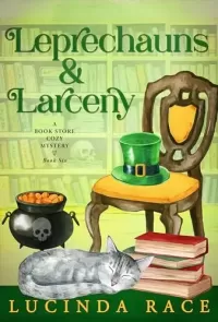 Leprechauns and Larceny: A Paranormal Witch Cozy Mystery (A Book Store Cozy Mystery #6)