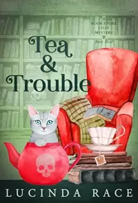 Tea and Trouble: A Paranormal Witch Cozy Mystery (A Book Store Cozy Mystery #3)