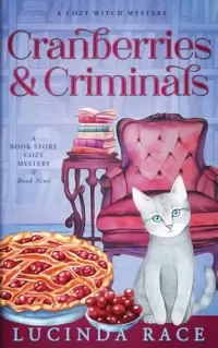 Cranberries and Criminals: A Paranormal Witch Cozy Mystery (A Book Store Cozy Mystery #9)