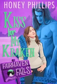 Kiss for My Kraken: A Cozy Monster Romance (Fairhaven Falls #8)