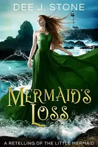 Mermaid's Loss: A Retelling of The Little Mermaid (Fairy Tales Reimagined #4)