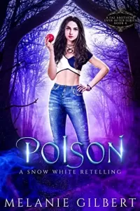 Poison: A Snow White Retelling (A Fae Brothers' Ever After Series #4)