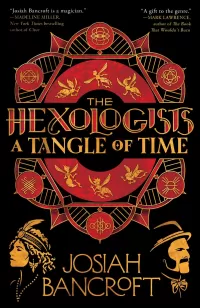 A Tangle of Time (The Hexologists #2)