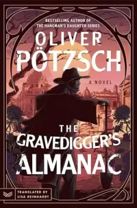 The Gravedigger's Almanac (A Leopold von Herzfeldt Case #1)