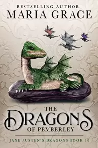 Dragons of Pemberley (Jane Austen's Dragons: A Regency gaslamp dragon fantasy adventure #10)