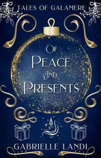 Of Peace and Presents (The Galamere Chronicles)