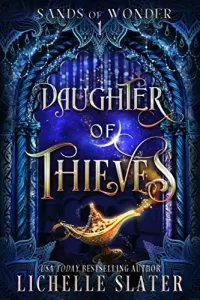 Daughter of Thieves (Sands of Wonder #1)