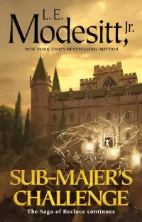 Sub-Majer's Challenge (Saga of Recluce #25)
