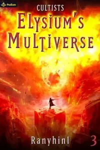 Cultists: An Apocalypse LitRPG (Elysium's Multiverse #3)