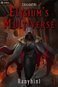 Chalgathi: An Apocalypse LitRPG (Elysium's Multiverse #1)