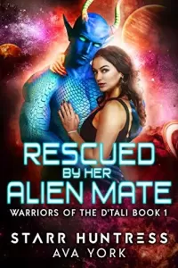 Rescued by her Alien Mate (Warriors of the D'tali #1)