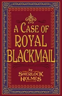 A Case of Royal Blackmail