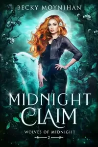 Midnight Claim (Wolves of Midnight #2)