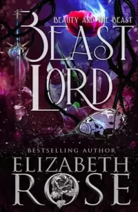 Beast Lord: A Retelling of Beauty and the Beast (Tangled Tales #3)