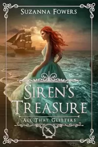 Siren's Treasure: Little Mermaid Retelling (All That Glitters #6)