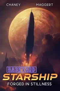 Forged in Stillness (Backyard Starship #27)