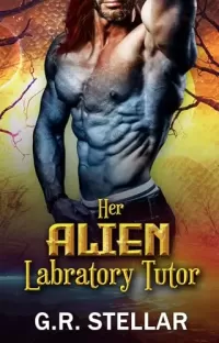 Her Alien Labratory Tutor: An Alien Sci-fi Romance (Alien Lab Love Experiment Series #9)