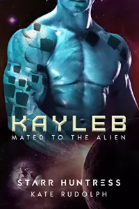Kayleb (Mated to the Alien #6)