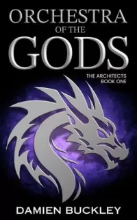 Orchestra of the Gods (The Architects #1)