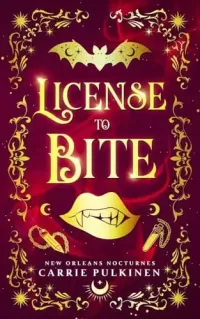 License to Bite: A Paranormal Romantic Comedy (New Orleans Nocturnes #1)