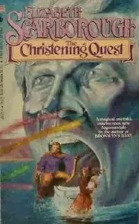 The Christening Quest (Argonia / Songs from the Seashell Archives Quartet #4)