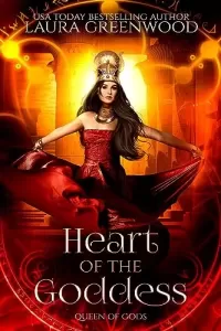 Heart Of The Goddess (Forgotten Gods #10)