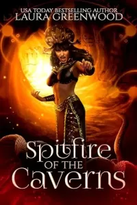 Spitfire Of The Caverns (Forgotten Gods #16)
