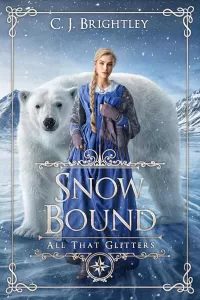 Snow Bound: Reimagining of East of the Sun, West of the Moon (All That Glitters #9)