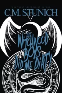 The Witchwood Boys Did Me Dirty (The Witchwood Boys #3)