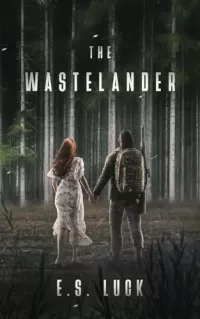 The Wastelander (The Wastelander #1)