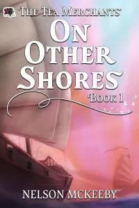 On Other Shores (The Tea Merchant #1)