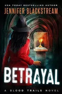 Betrayal (Blood Trails #7)