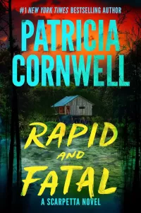 Rapid and Fatal (Kay Scarpetta #30)