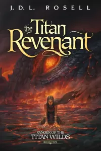 The Titan Revenant: An Epic Fantasy Novel (Ranger of the Titan Wilds #5)