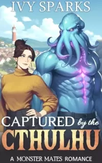 Captured by the Cthulhu (Monster Mates Romance #3)