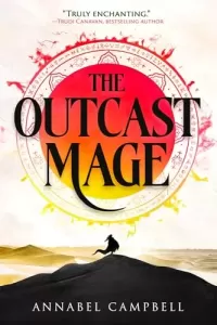 The Outcast Mage (The Outcast Mage #1)