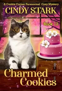 Charmed Cookies: A Paranormal Cozy Mystery (Cookie Corner Paranormal Cozy Mysteries #12)