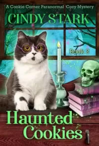 Haunted Cookies (Cookie Corner Paranormal Cozy Mysteries #2)