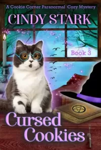 Cursed Cookies (Cookie Corner Paranormal Cozy Mysteries #3)