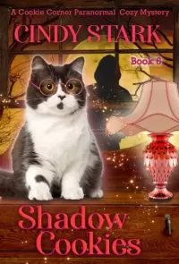 Shadow Cookies (Cookie Corner Paranormal Cozy Mysteries #6)