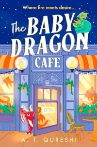 The Baby Dragon Cafe (The Baby Dragon #1)