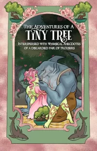 The Adventures Of A Tiny Tree, Interspersed With Whimsical Anecdotes Of a Discarded Pair Of Trousers: A Shark-Shifter Monster Romantasy (Shades of Sanctuary #4)