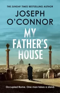 My Father’s House (The Rome Escape Line Trilogy #1)