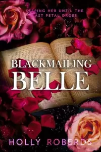 Blackmailing Belle: A Spicy Beauty & The Beast Retelling (The Lost Girls #4)