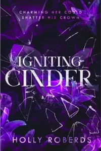 Igniting Cinder: A Spicy Cinderella Retelling (The Lost Girls #3)